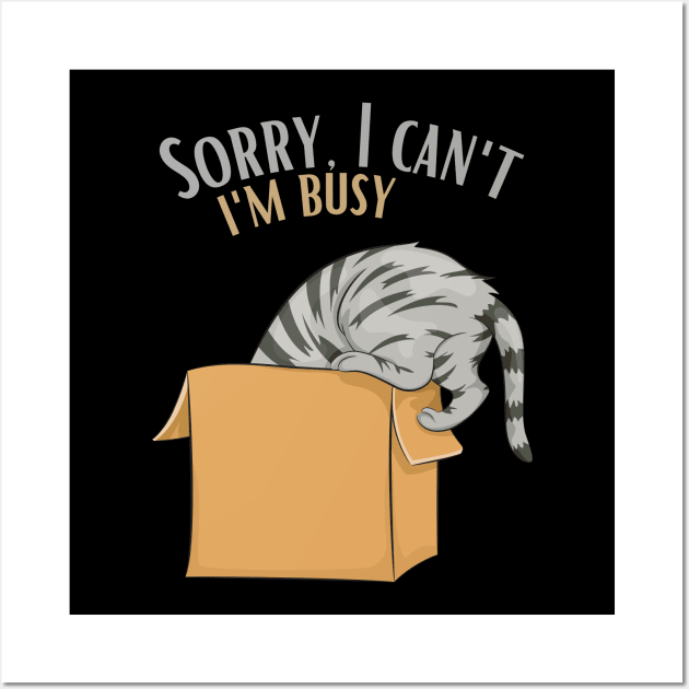 Sorry I cant Im busy cat in glasses funny sarcastic messages sayings and quotes Wall Art by BoogieCreates